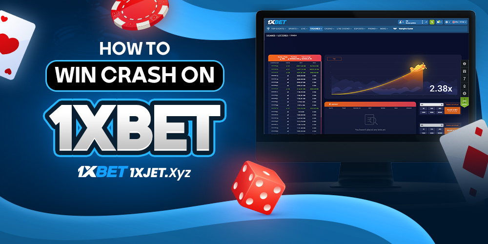 how to win crash on 1xbet